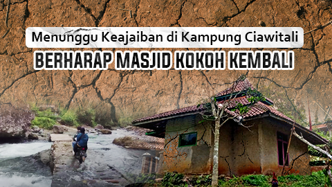 Kokohkan Masjid Lapuk di Kampung Ciawitali