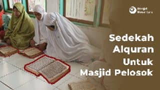 Kejar Berkah Syawal, Sedekah Quran Masjid Pelosok